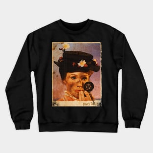 Mary Poppins Become Mary Dirty Crewneck Sweatshirt